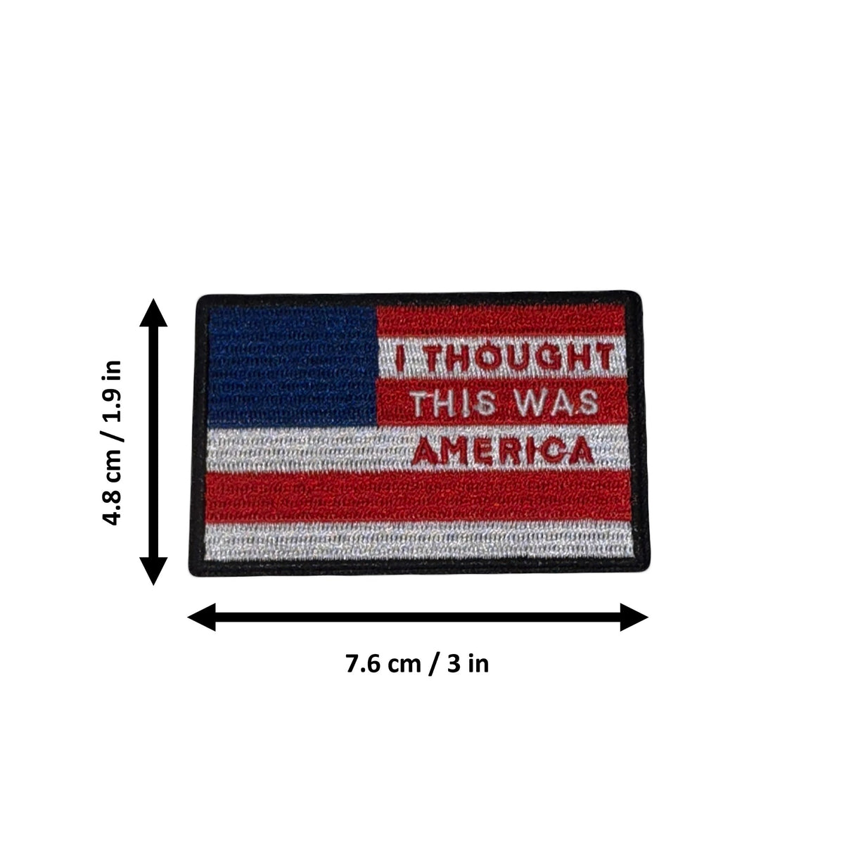 I Thought This Was America morale patch measurements