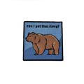 Can I Pet That Dawg morale patch