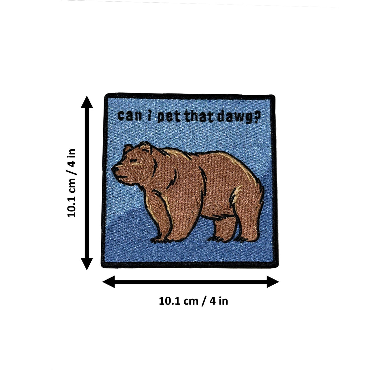 Can I Pet That Dawg morale patch measurements