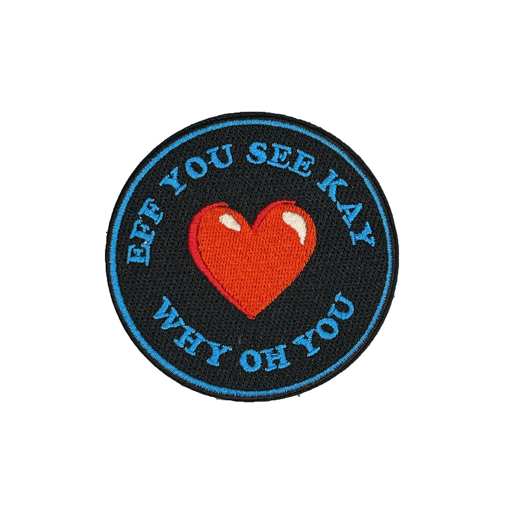Eff You See Kay morale patch, embroidered, hook and loop backing