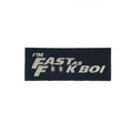 Fast As F**k Boi morale patch, embroidered, hook and loop backing
