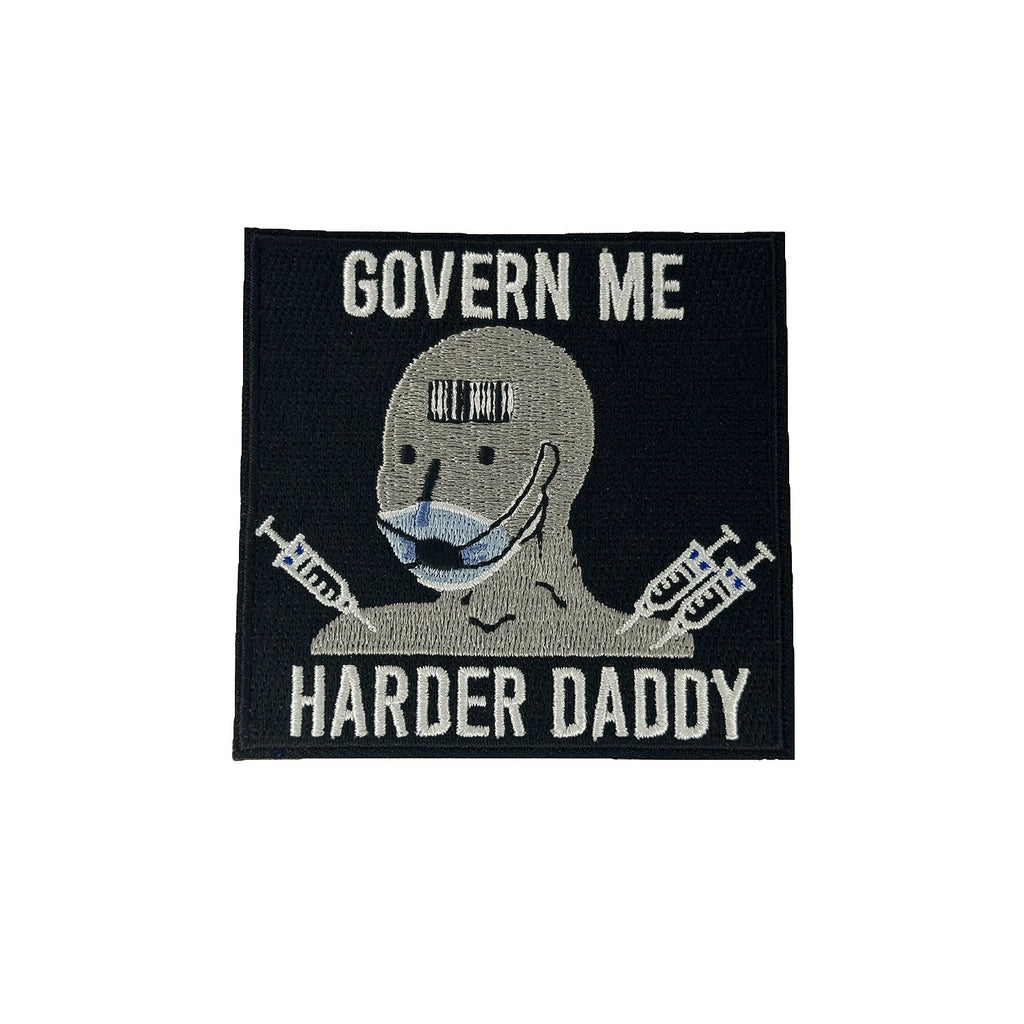 Govern Me Harder Daddy morale patch, embroidered, hook and loop backing