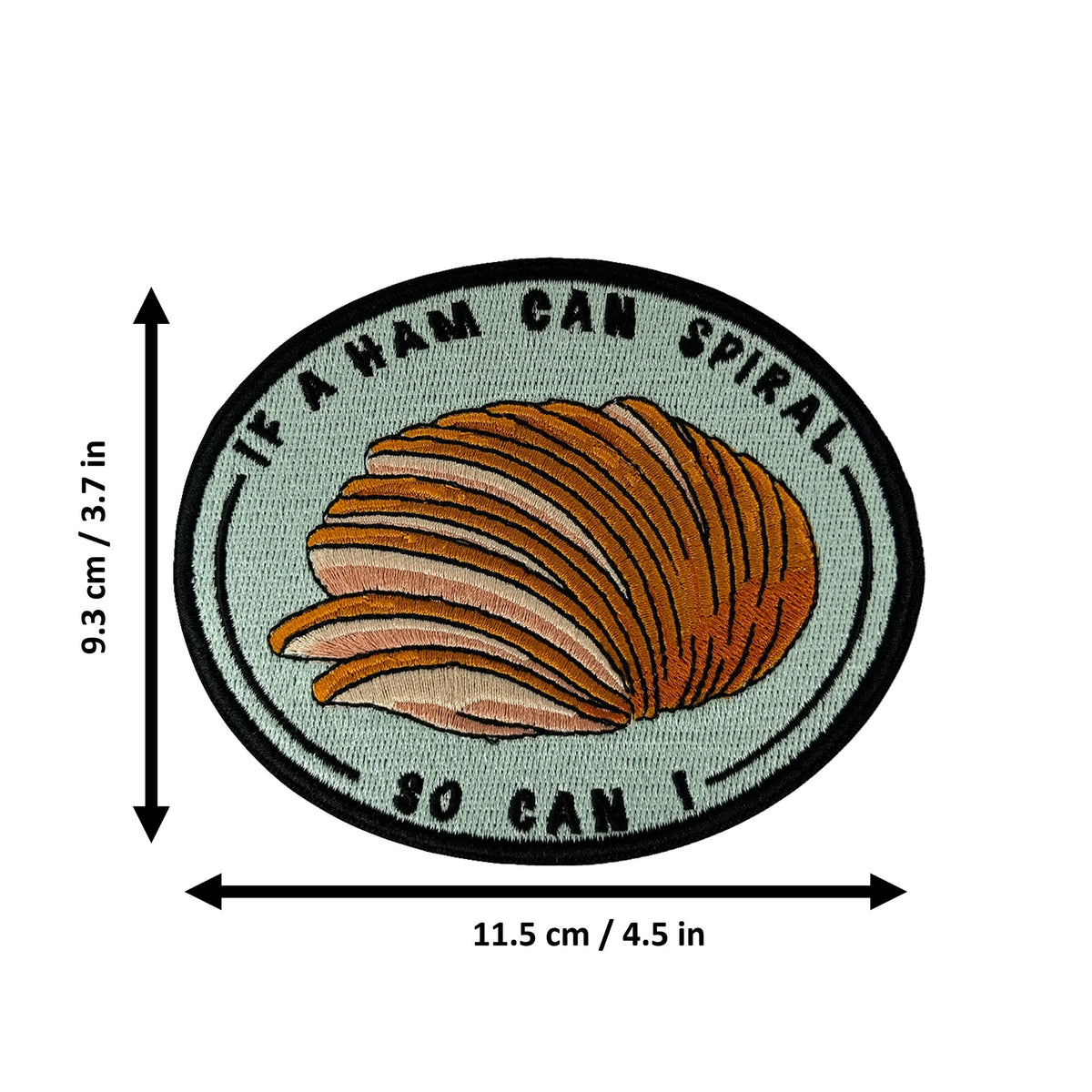 If A Ham Can Spiral So Can I morale patch measurements
