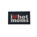 I Love Hot Moms morale patch