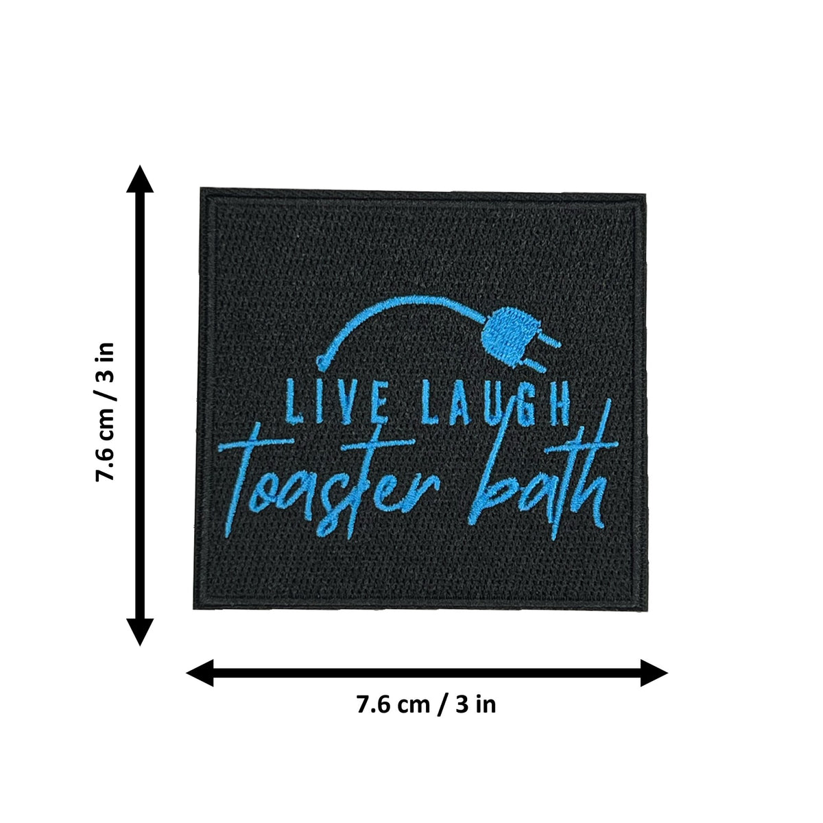 Live Laugh Toaster Bath morale patch measurements