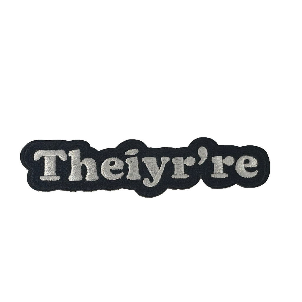 Theiyr're morale patch, embroidered, hook and loop backing